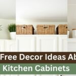 Dust Free Decor Ideas Above Kitchen Cabinets